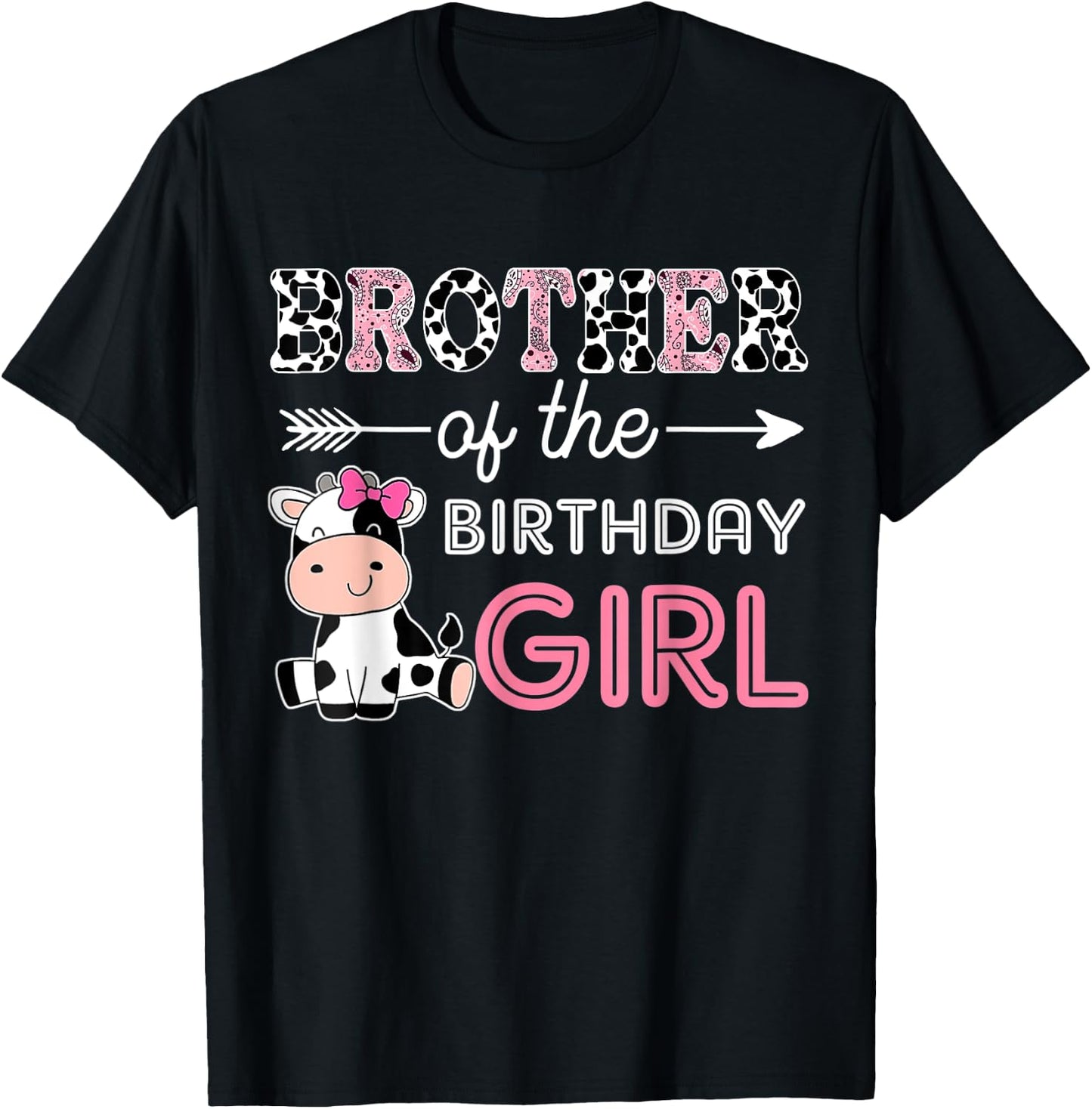 Brother of The Birthday Girl Farm Cow Matching Family Bday T-Shirt - T-Shirt | Black