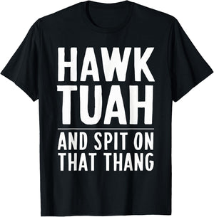 Hawk Tuah White Trash Party Attire Hillbilly Costume T-Shirt - T-Shirt | Black