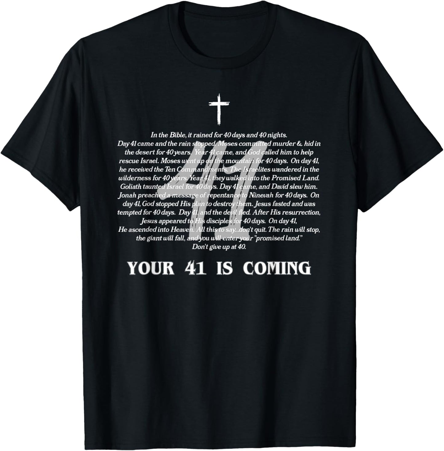 Bible Verse Your 41 Is Coming Jesus Christ Religious Faith T-Shirt - T-Shirt | Black