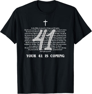 Bible Verse Your 41 Is Coming Jesus Christ Religious Faith T-Shirt - T-Shirt | Black