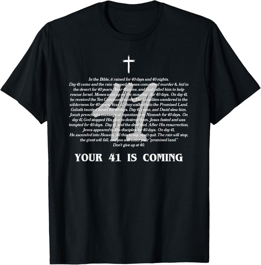 Bible Verse Your 41 Is Coming Jesus Christ Religious Faith T-Shirt - T-Shirt | Black