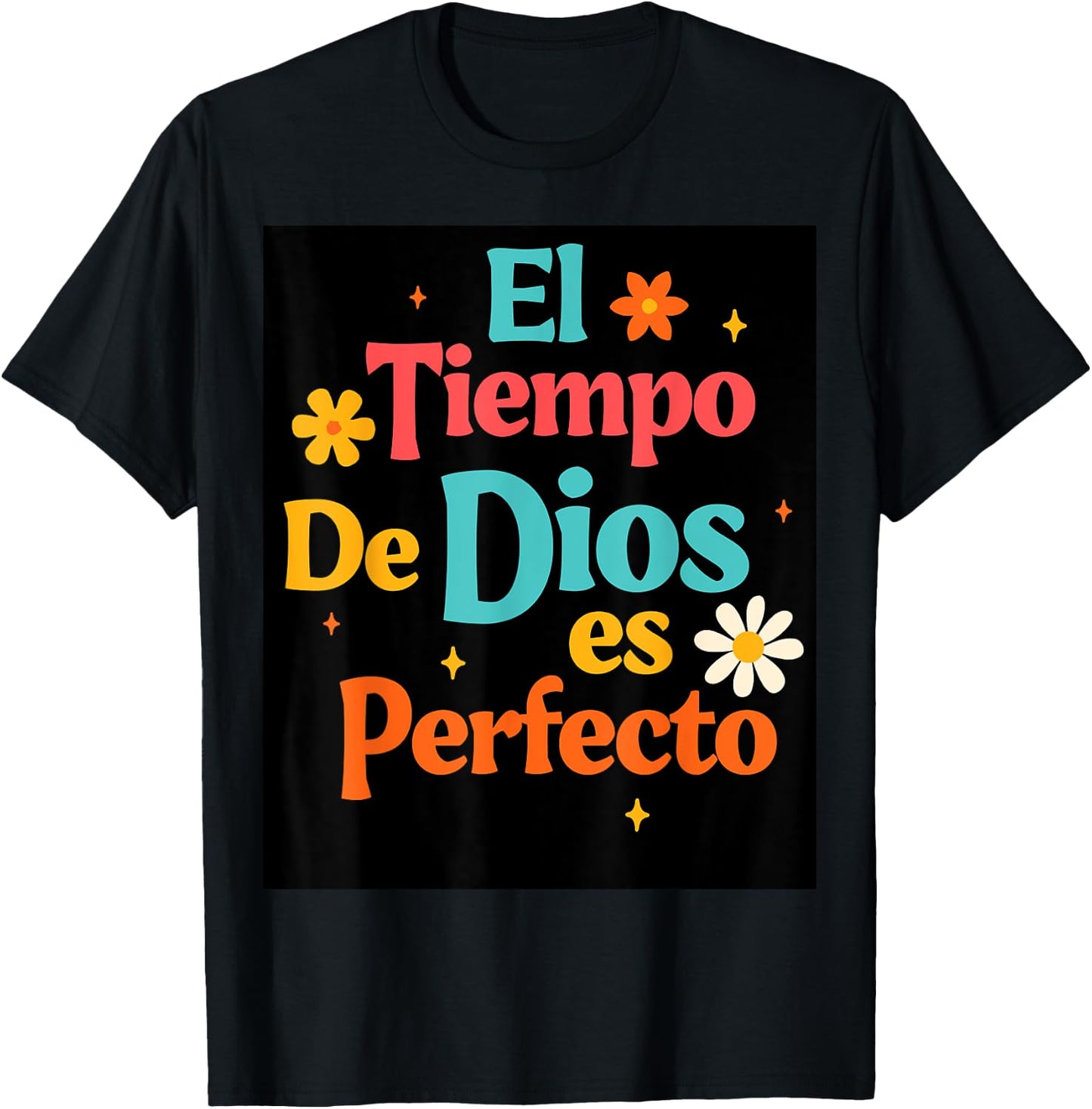 Spanish Jesus God Lover Faith El Tiempo De Dios Es Perfecto T-Shirt - T-Shirt | Black