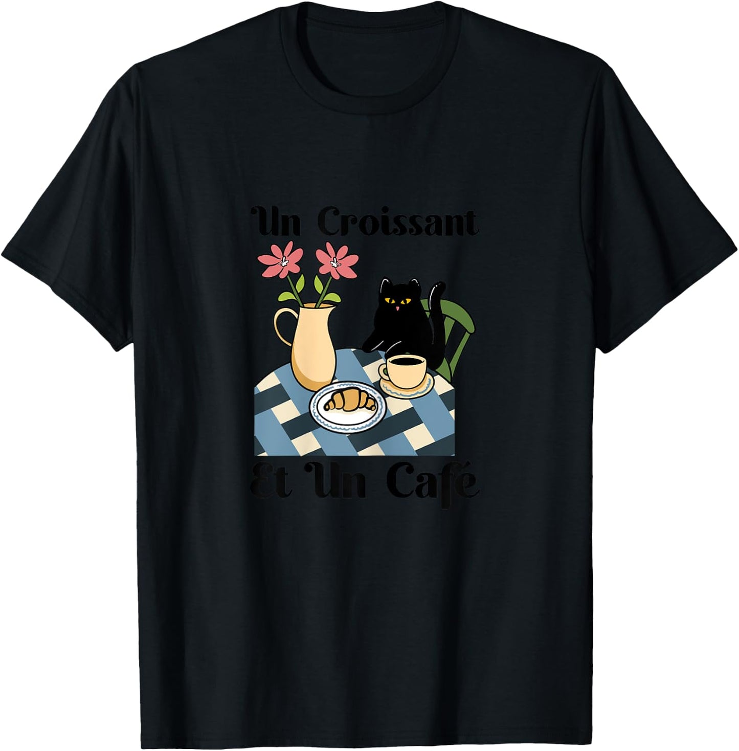 Cat Enjoys Coffee & Croissant, French Breakfast Brunch Cafe Women T-Shirt - T-Shirt | Black
