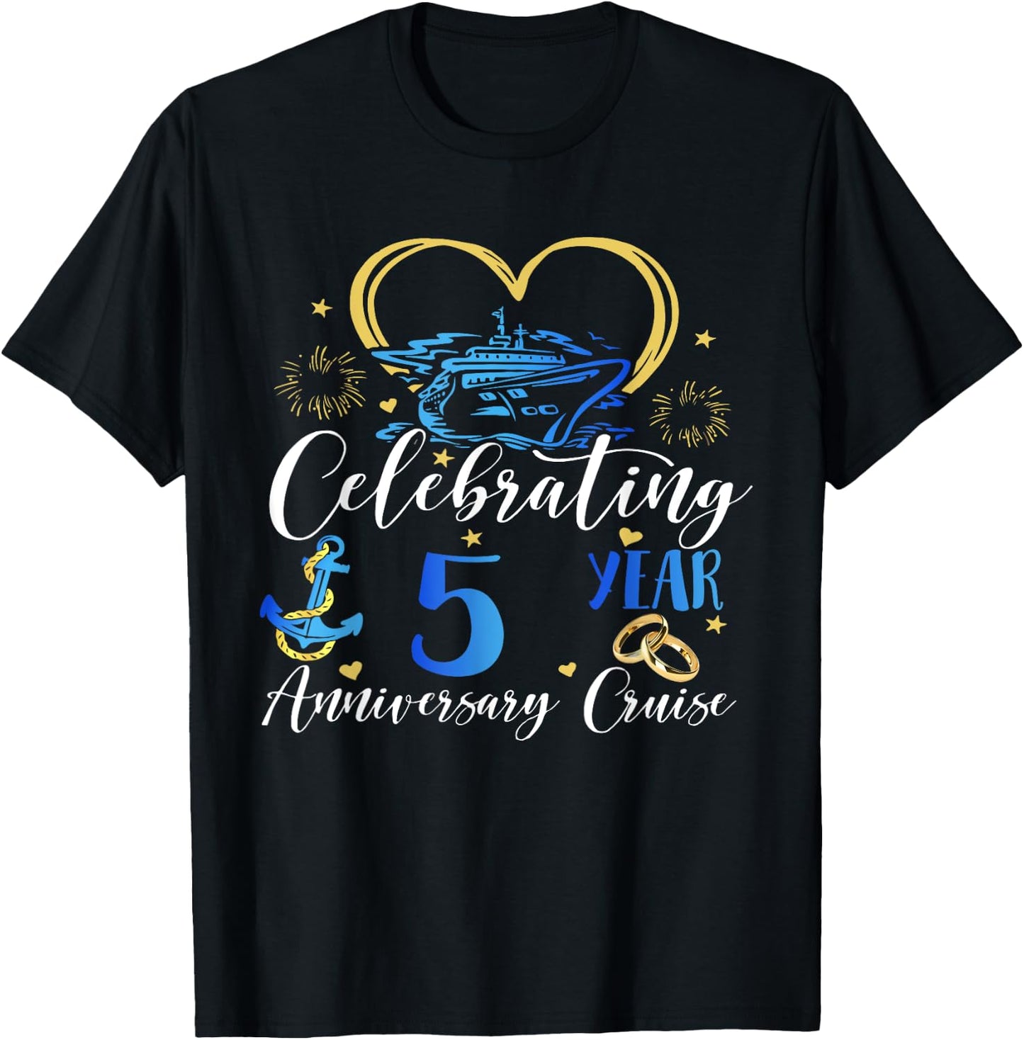 Celebrating 5 Years Anniversary Cruise 5th Anniversary T-Shirt - T-Shirt | Black