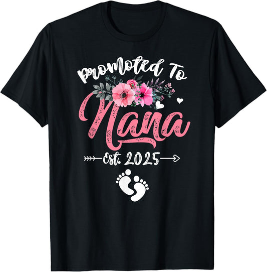 Promoted to Nana 2025 Mothers Day First Time Mom Pregnancy T-Shirt - T-Shirt | Black