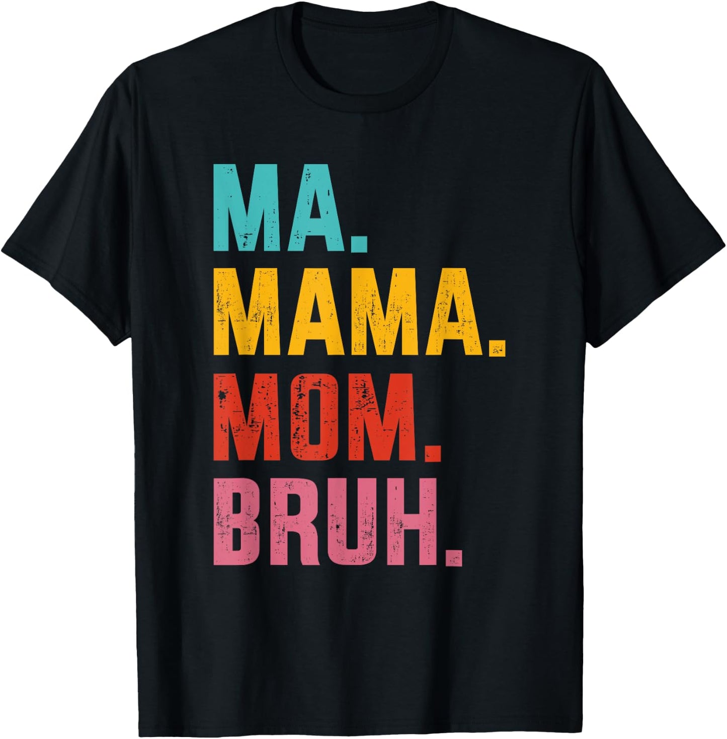 Ma mama mom bruh vintage for mothers day birthday christmas T-Shirt - T-Shirt | Black