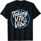 Coworker Taking VTO is My Vibe Associate T-Shirt - T-Shirt | Black