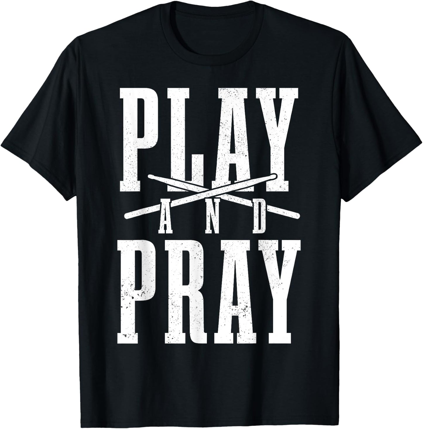 Christian Drummer Play & Pray Drumming Drums T-Shirt - T-Shirt | Black