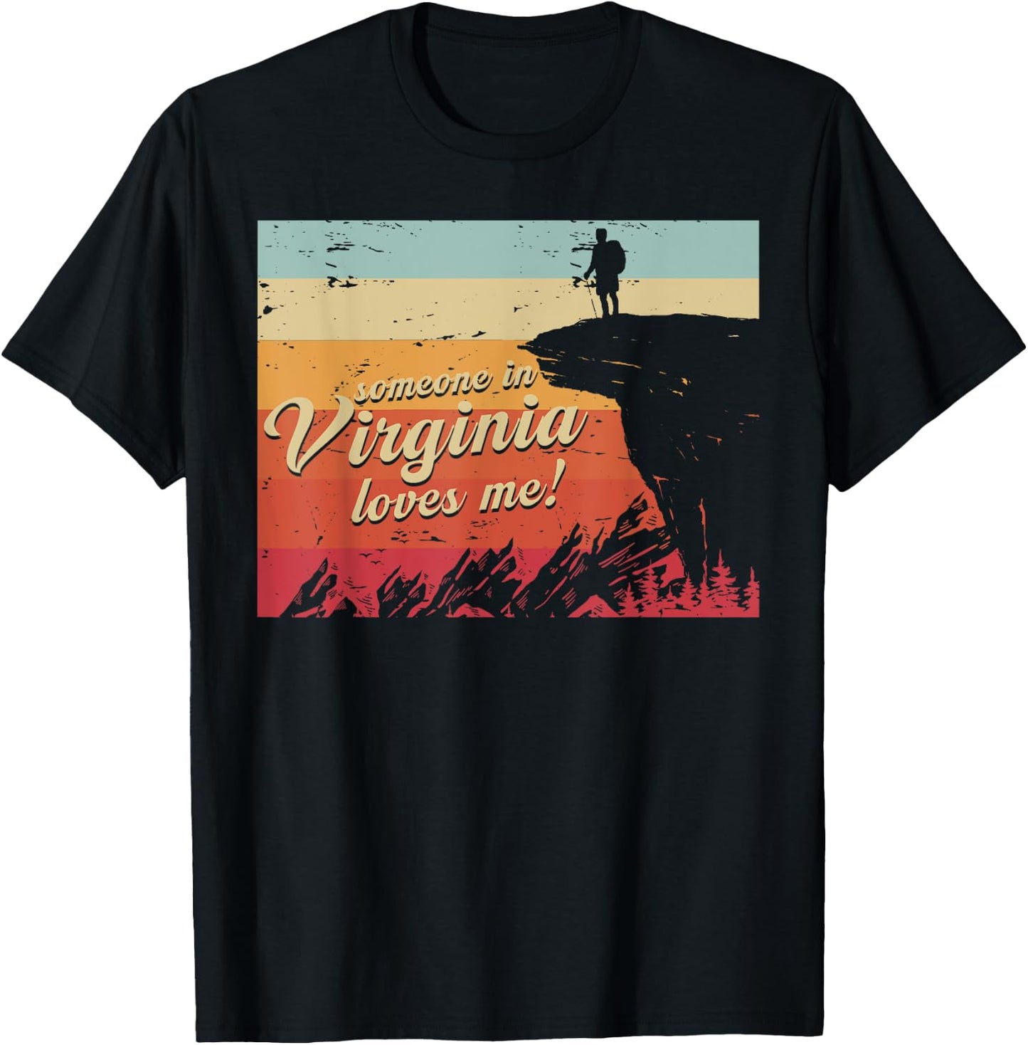 Someone In Virginia Loves Me T-Shirt - T-Shirt | Black