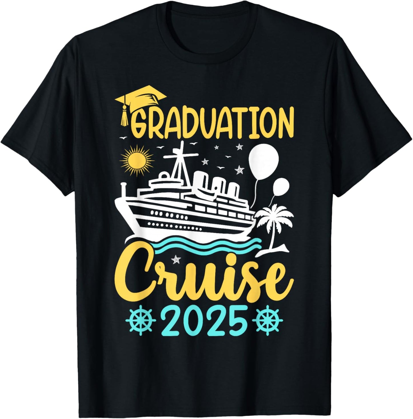 Graduation Cruise 2025 - Graduation Cruising Cruise Vacation T-Shirt - T-Shirt | Black