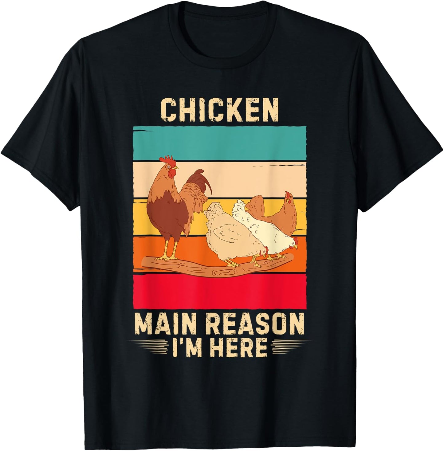 Retro Chicken Main Reason I'm Here Chicken Lover T-Shirt - T-Shirt | Black