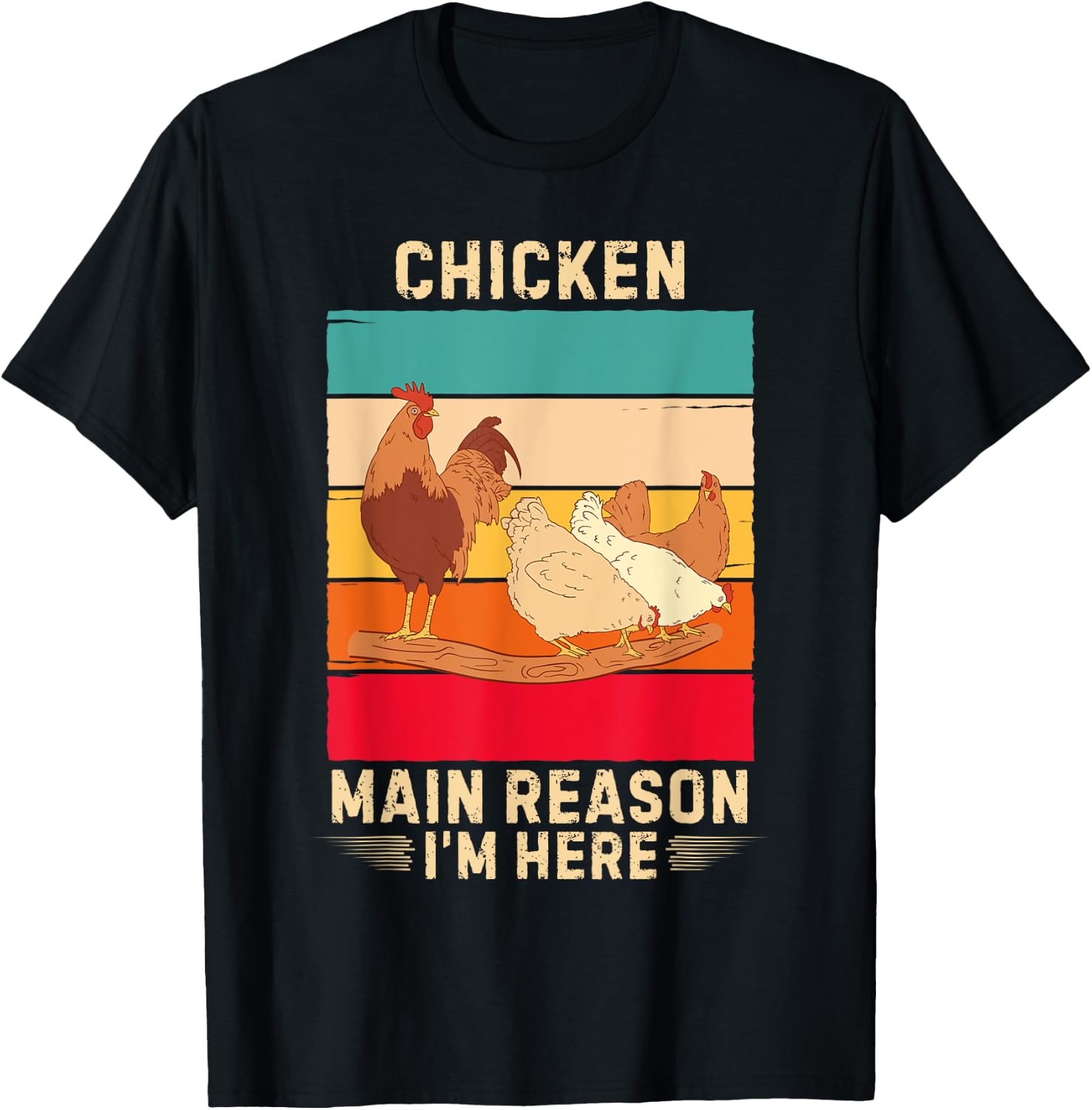 Retro Chicken Main Reason I'm Here Chicken Lover T-Shirt - T-Shirt | Black