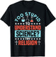 Too Stupid To Understand Science Try Religion - Funny Humor T-Shirt - T-Shirt | Black
