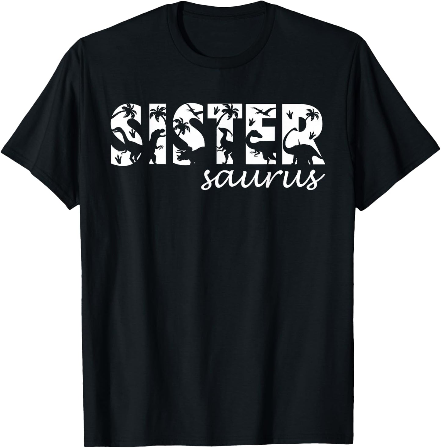Sistersaurus T Rex Dinosaur Sister Saurus Family Matching T-Shirt - T-Shirt | Black