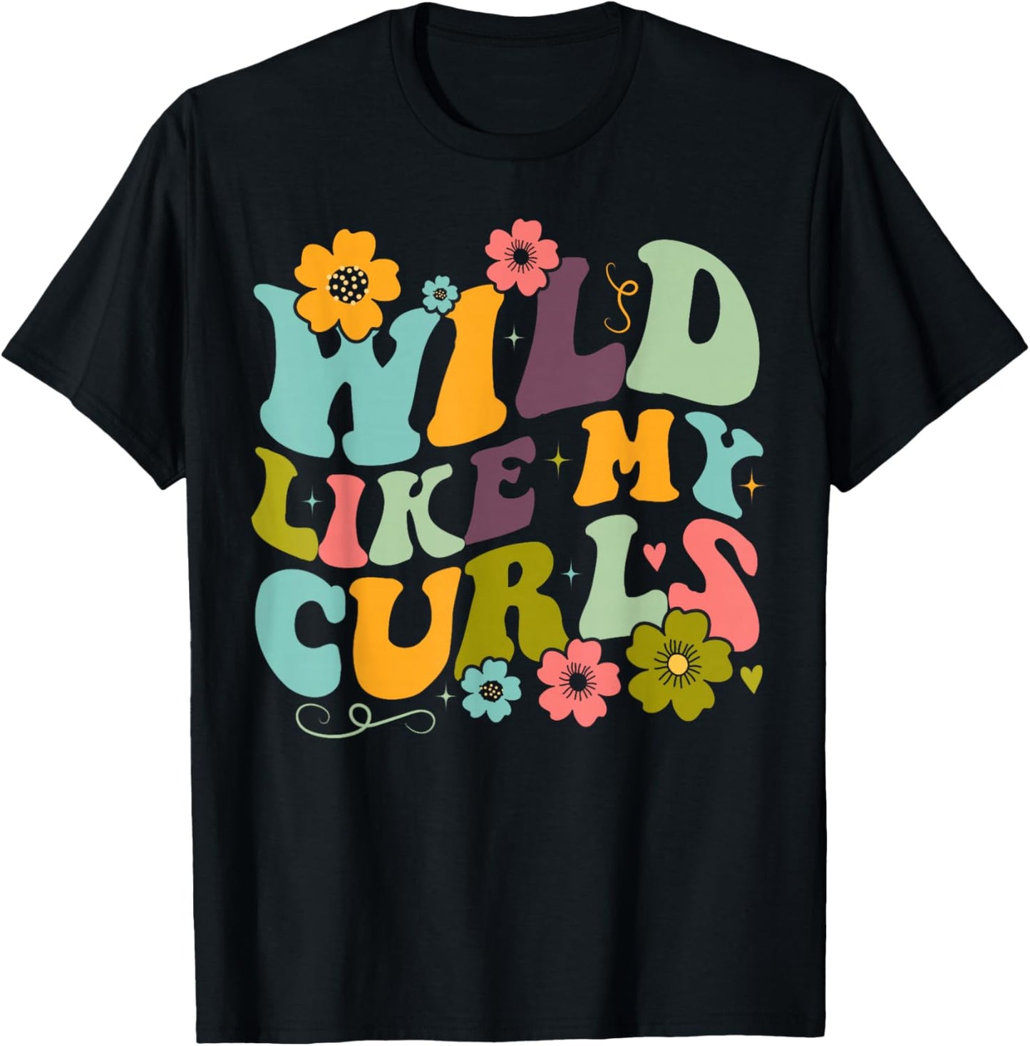 Toddler Girls Wild Like My Curls Funny Curly Hair Groovy T-Shirt - T-Shirt | Black