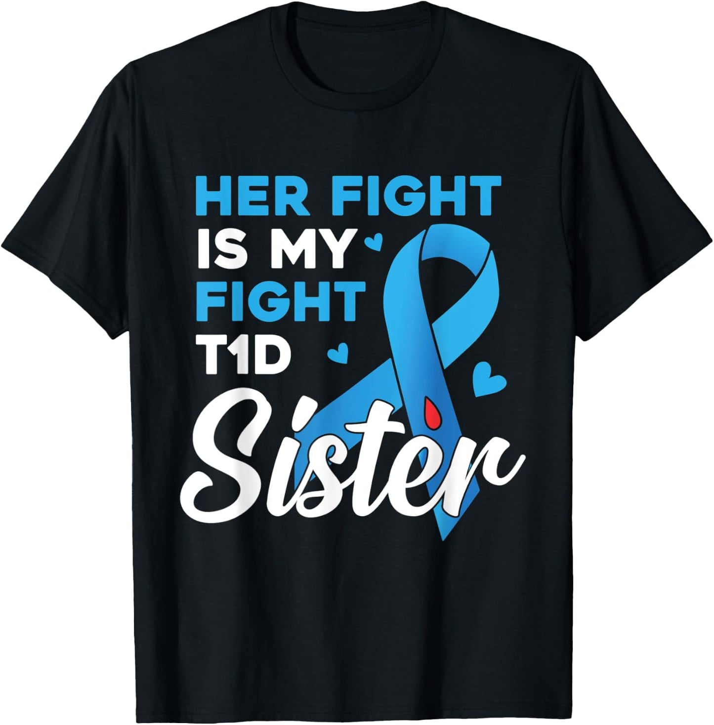 Her Fight Is My Fight Type 1 diabetes T1D Diabetes Awareness T-Shirt - T-Shirt | Black
