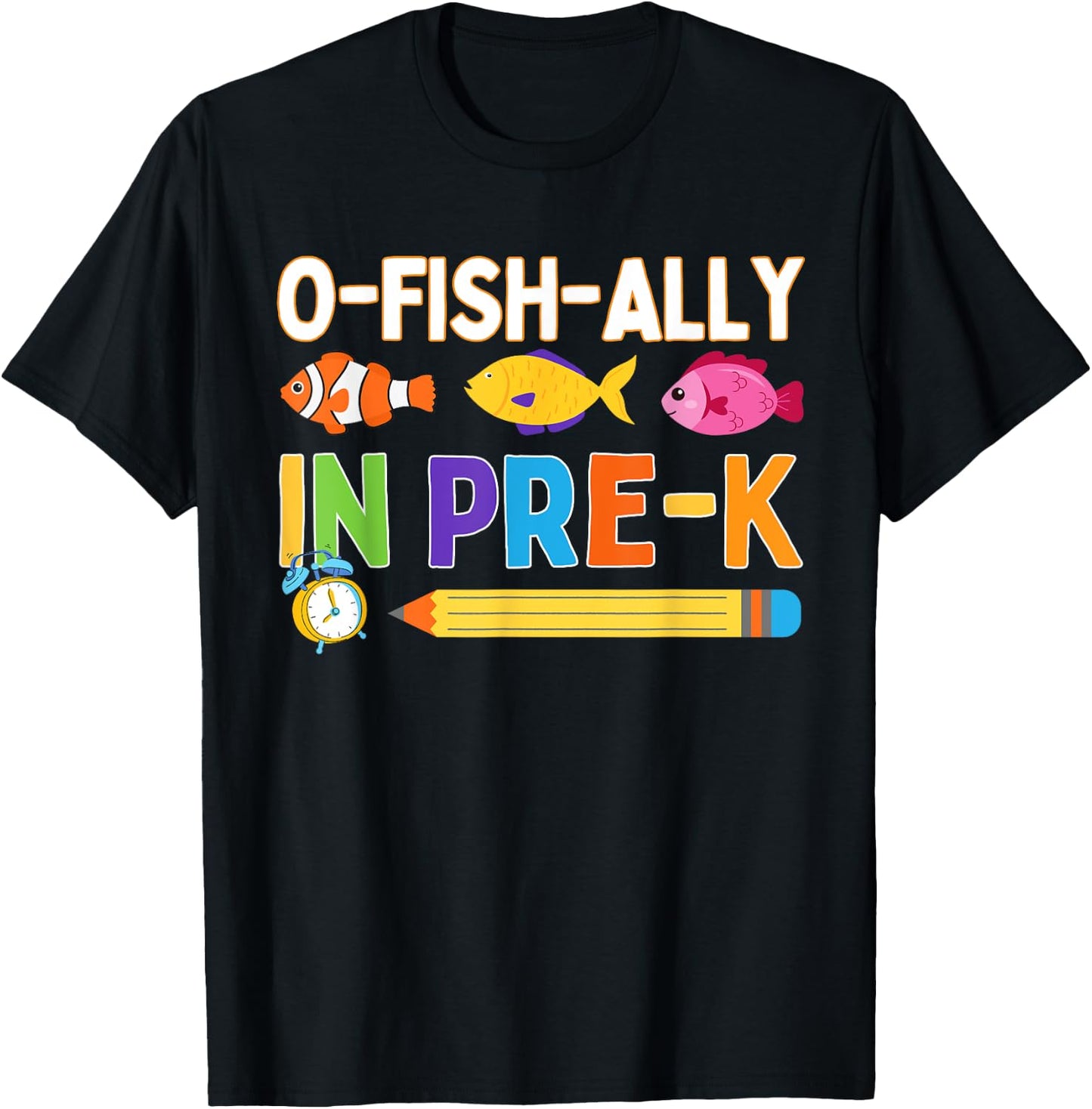 O-Fish-Ally in Pre-K Back To School Funny Fish Day Of School T-Shirt - T-Shirt | Black