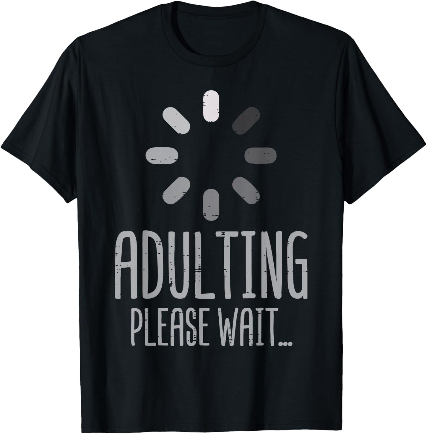 18th Birthday Adulting Please Wait 18 Years Old Men Women T-Shirt - T-Shirt | Black