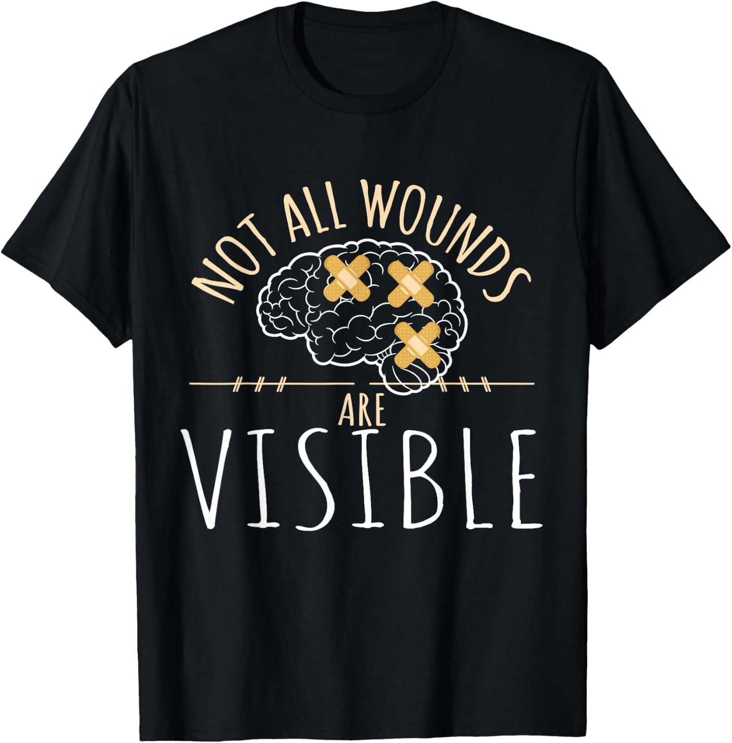 Not All Wounds Are Visible Brain Surgery Get Well T-Shirt - T-Shirt | Black