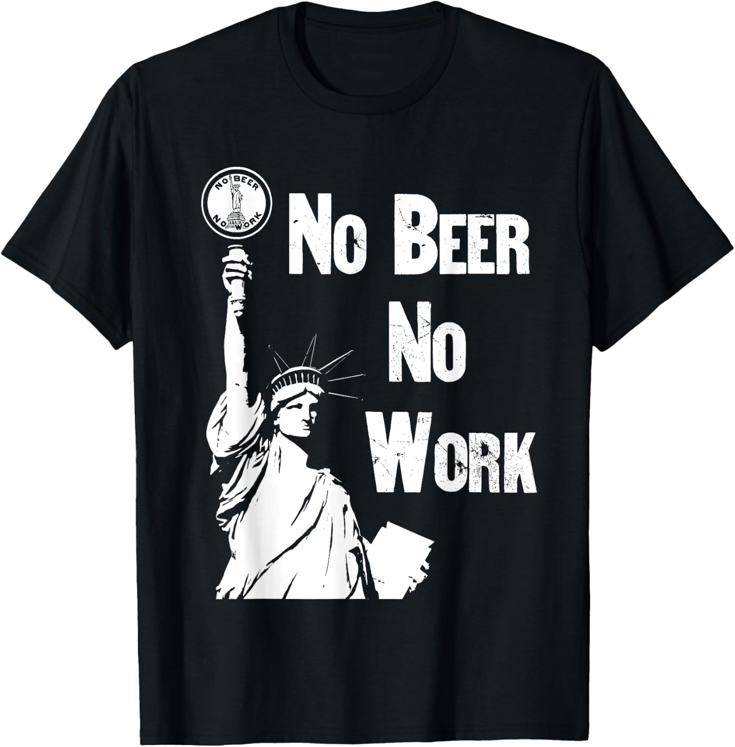 No Beer - No Work - Vintage Prohibition T-Shirt - T-Shirt | Black