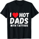 I Heart Hot Dads with Tattoos I Love Hot Dads Small T-Shirt - T-Shirt | Black