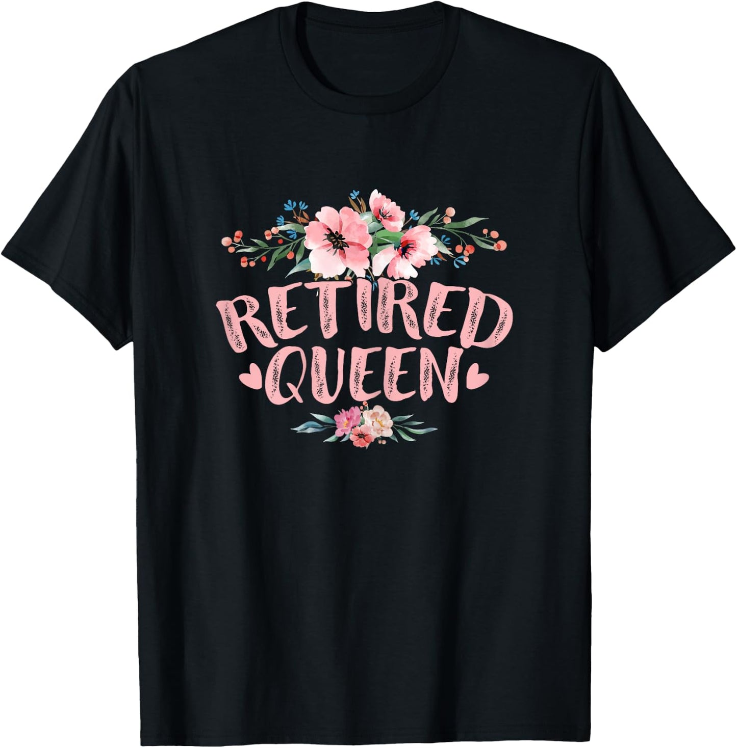 Funny Retired Queen Retirement T-Shirt - T-Shirt | Black