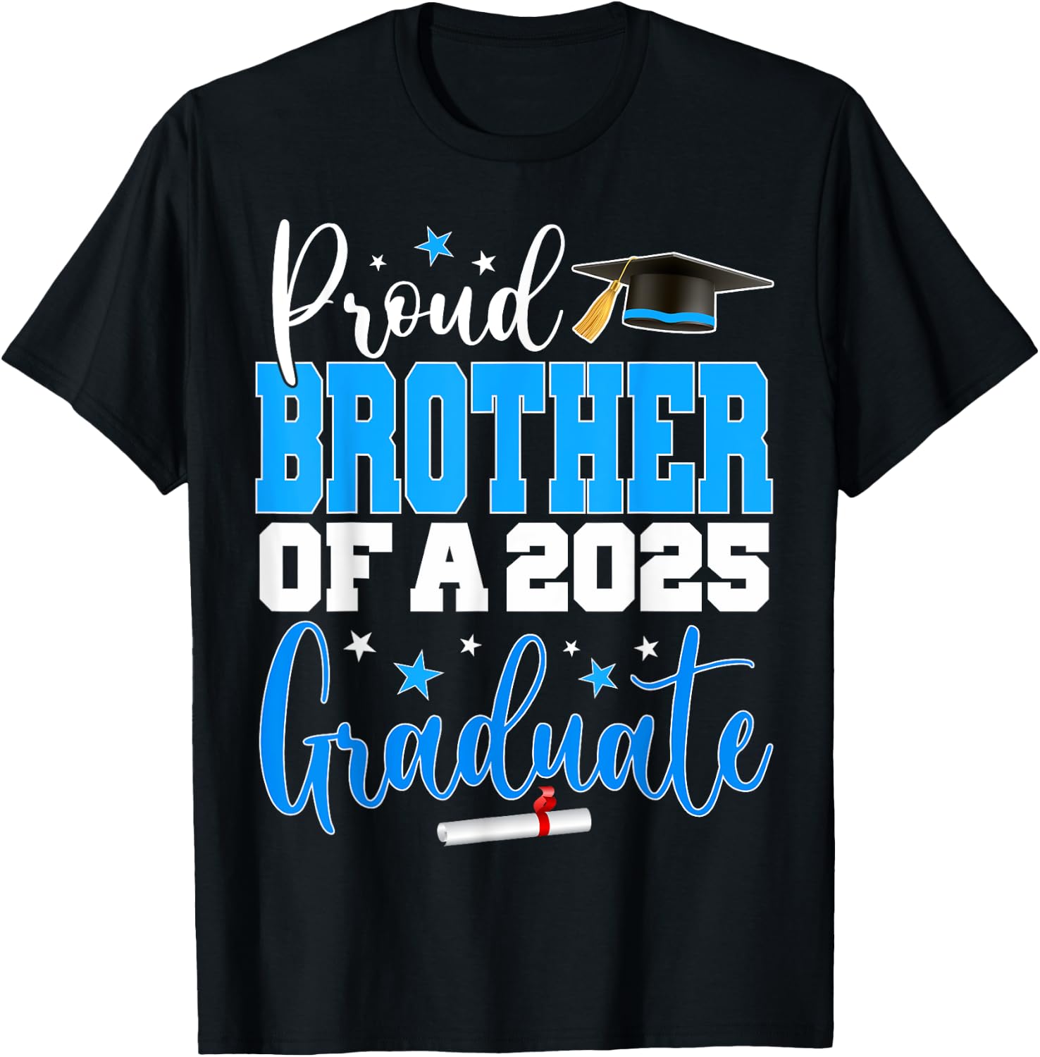 Senior 2025 Proud Brother Of A Class Of 2025 Graduate T-Shirt - T-Shirt | Black