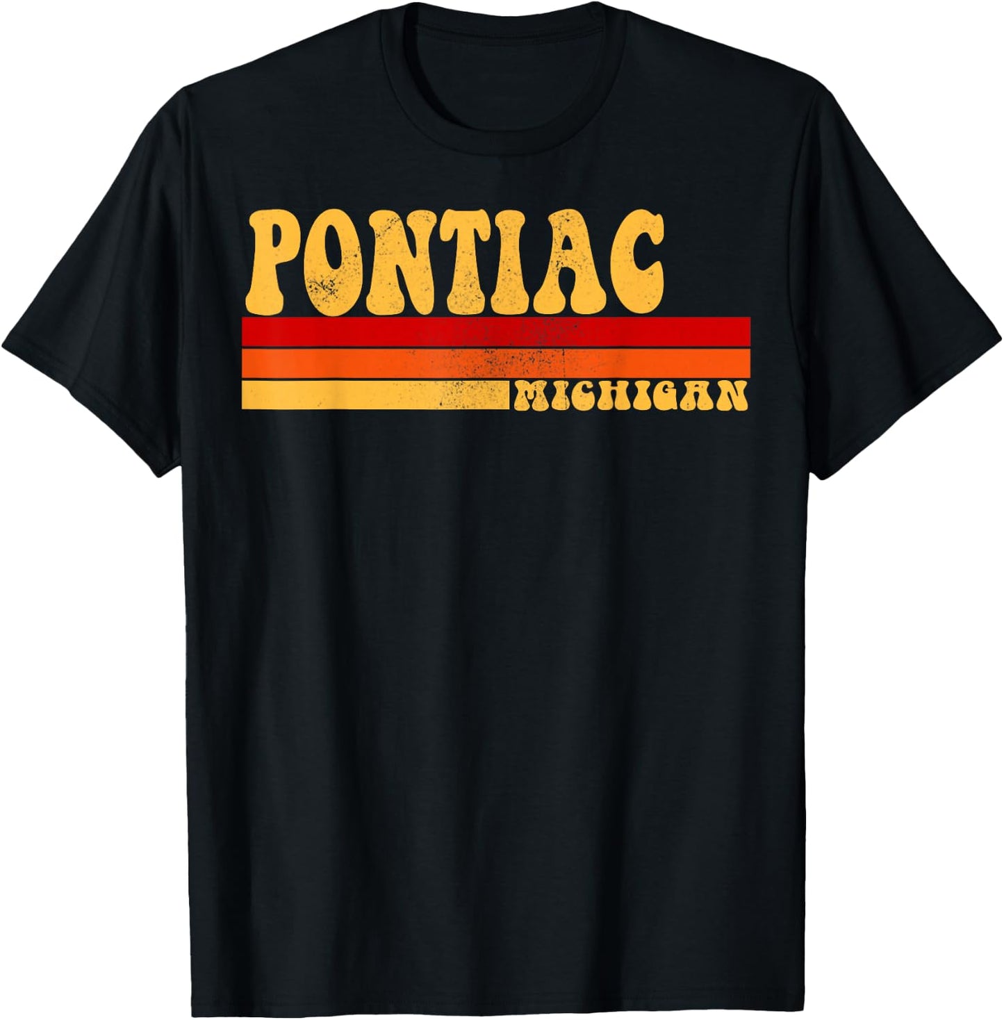 PONTIAC Michigan City Vintage Roots Retro Design 70s 80s T-Shirt - T-Shirt | Black