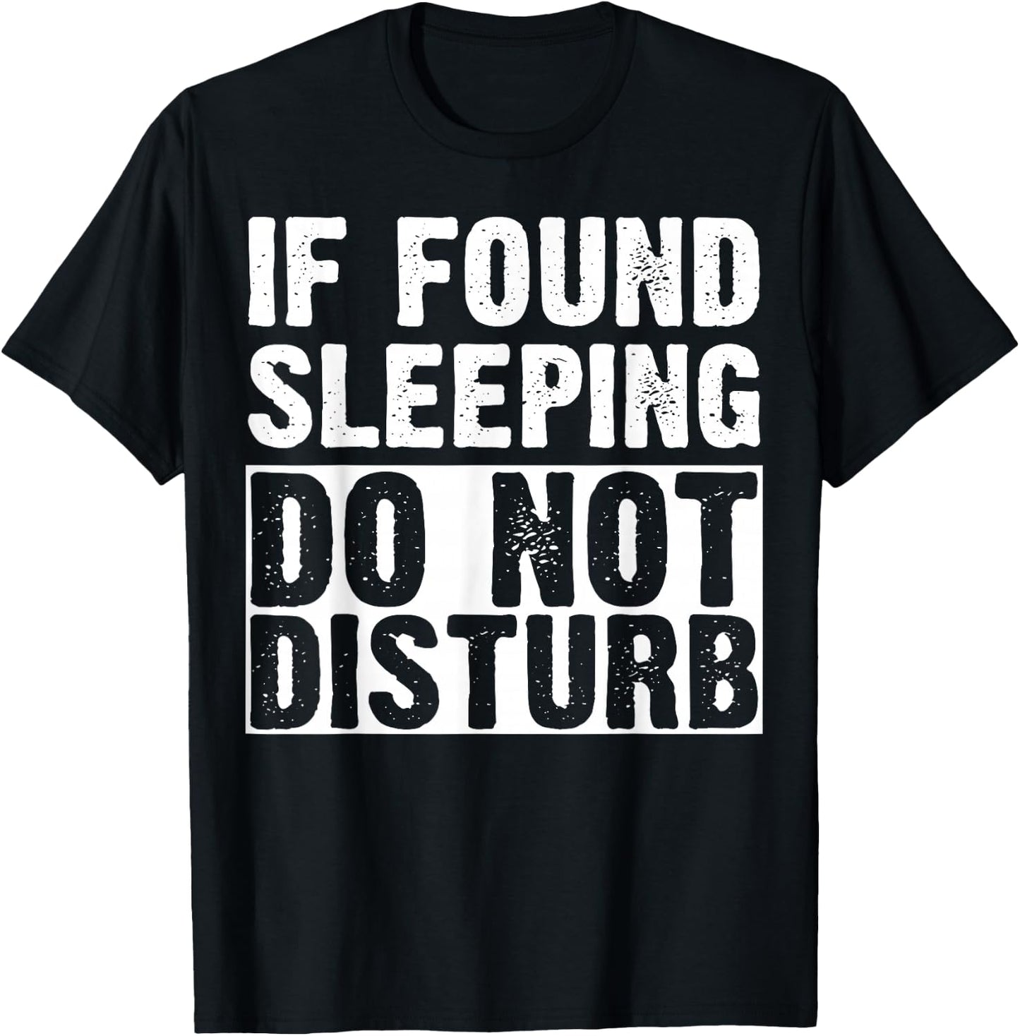 If Sleeping Do Not Disturb Shirt Pajama T-Shirt - T-Shirt | Black