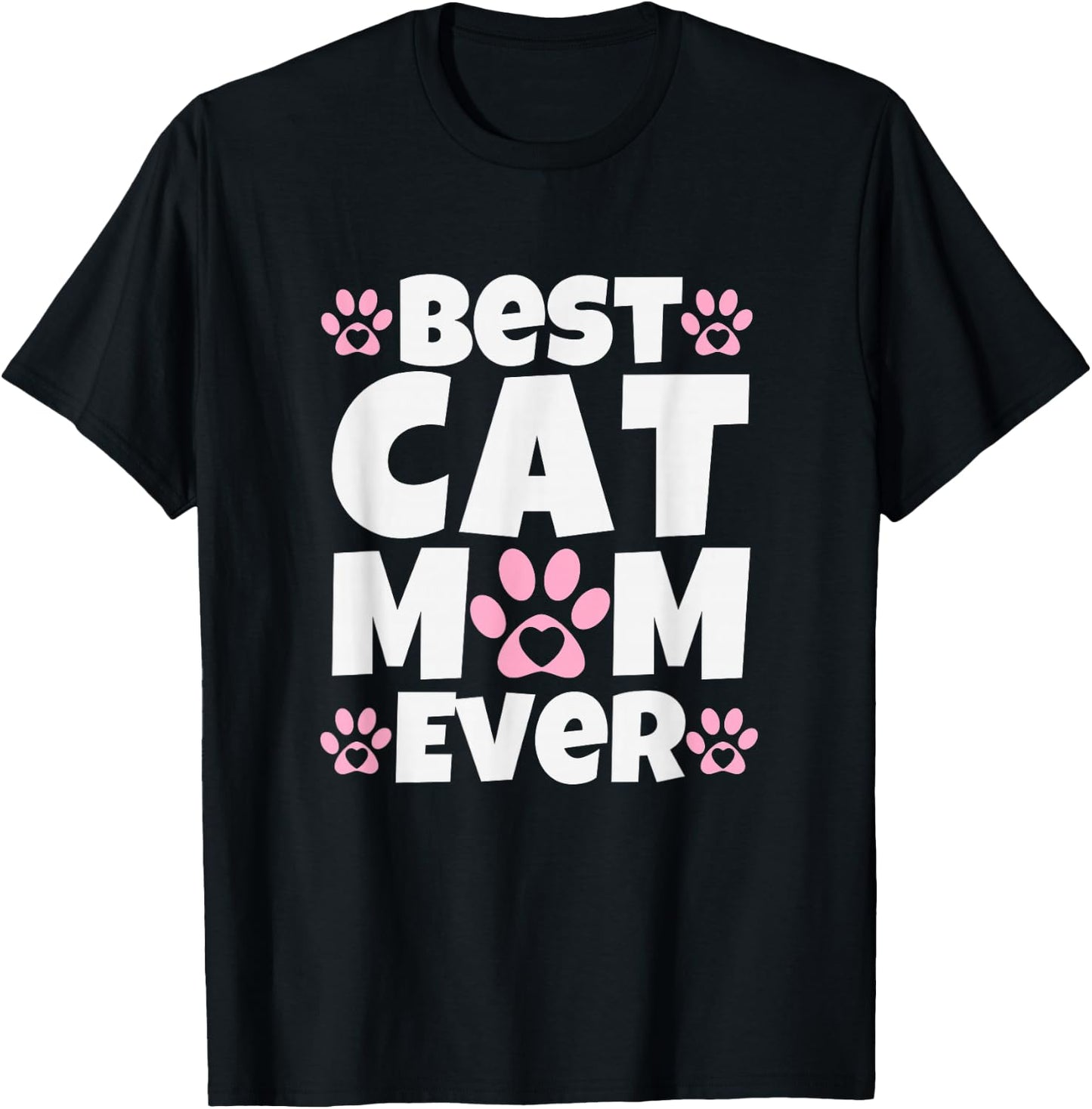 Best Cat Mom Ever Mothers Day Paw Print Design T-Shirt - T-Shirt | Black