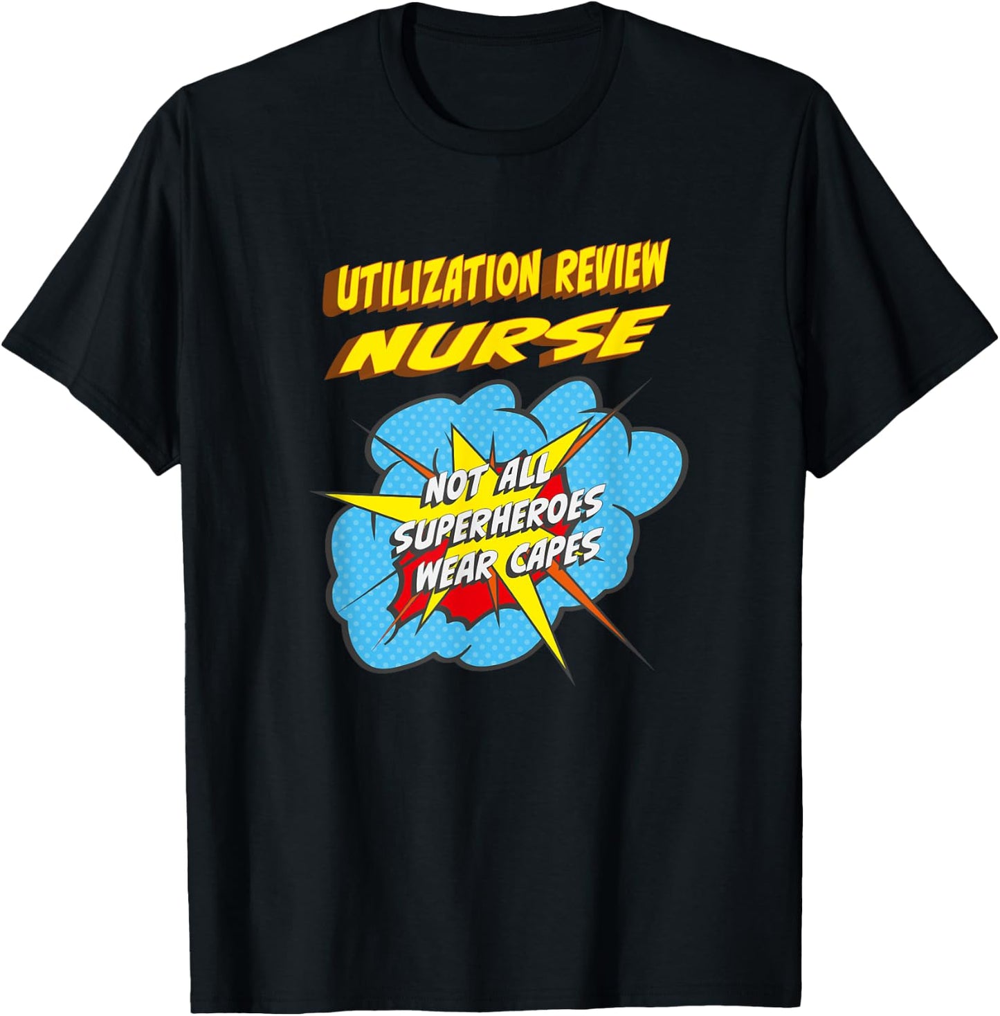 Utilization Review Nurse Funny Superhero Job T-Shirt - T-Shirt | Black