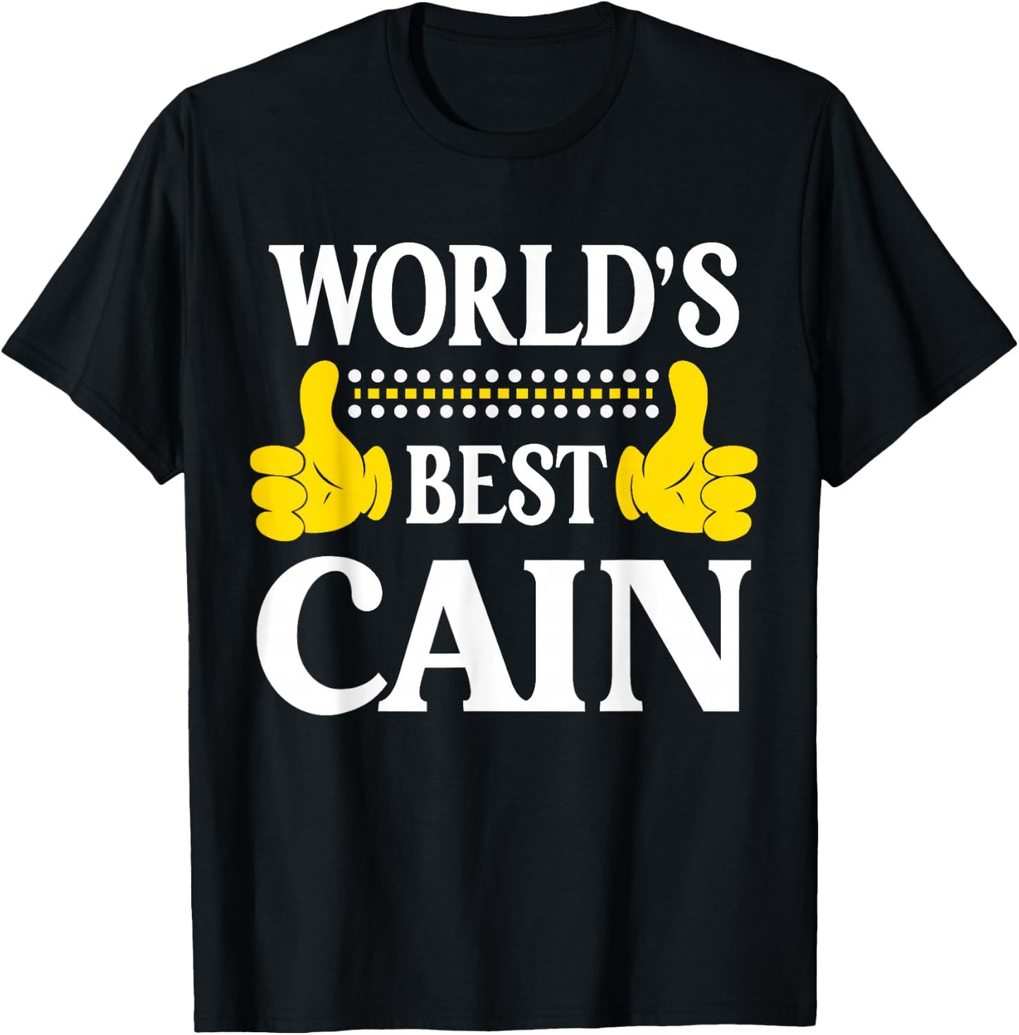 Cain Surname Funny Team Family Last Name World's Best Cain T-Shirt - T-Shirt | Black