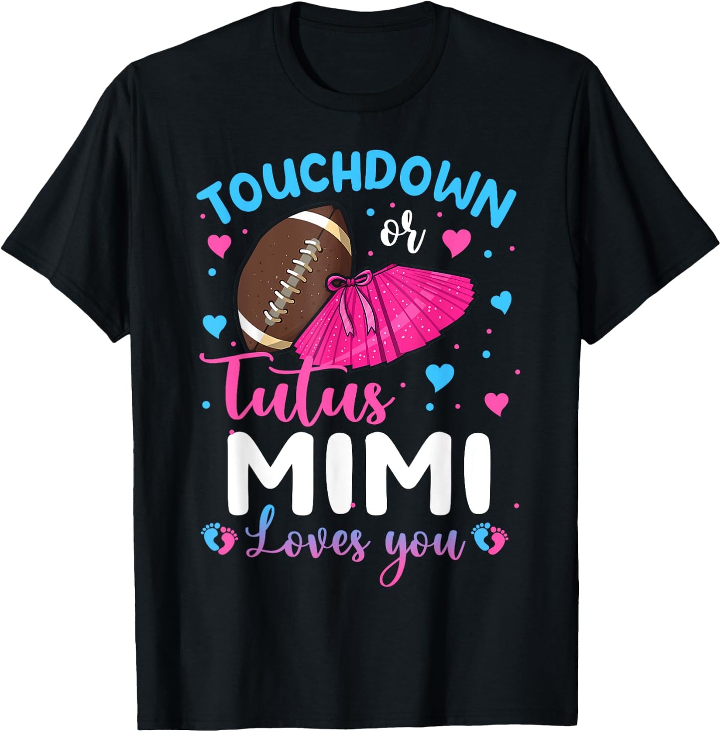 Touchdowns Or Tutus Mimi Loves You Gender Reveal Party T-Shirt - T-Shirt | Black