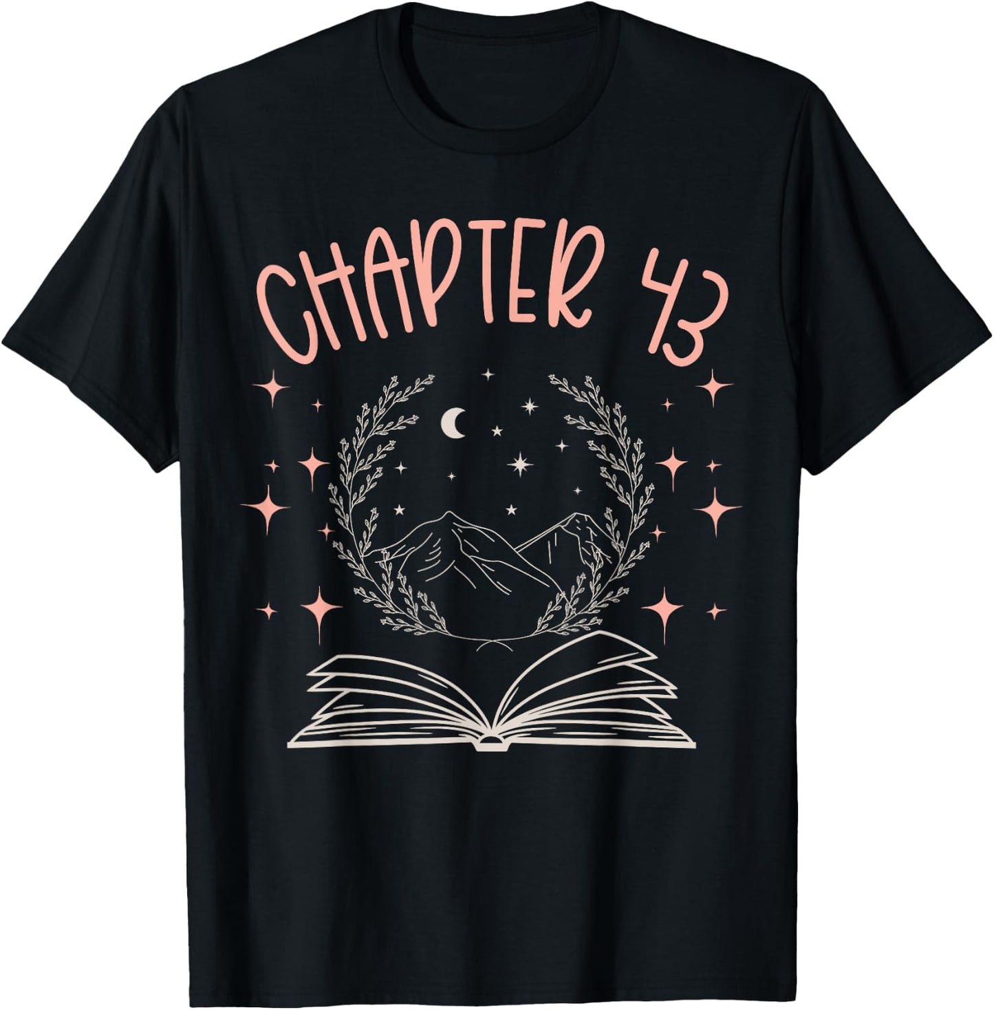 43rd Birthday Women Book Lovers Chapter 43 Its My Birthday T-Shirt - T-Shirt | Black