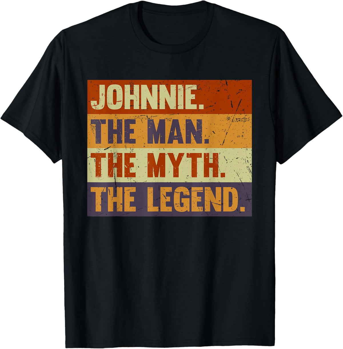 Johnnie The Man The Myth The Legend Vintage Gift Johnnie T-Shirt - T-Shirt | Black