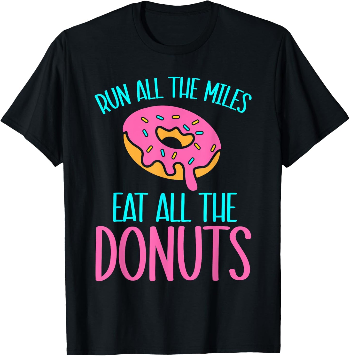 Kids Donut Run All The Miles Eat All The Donuts Doughnut T-Shirt - T-Shirt | Black