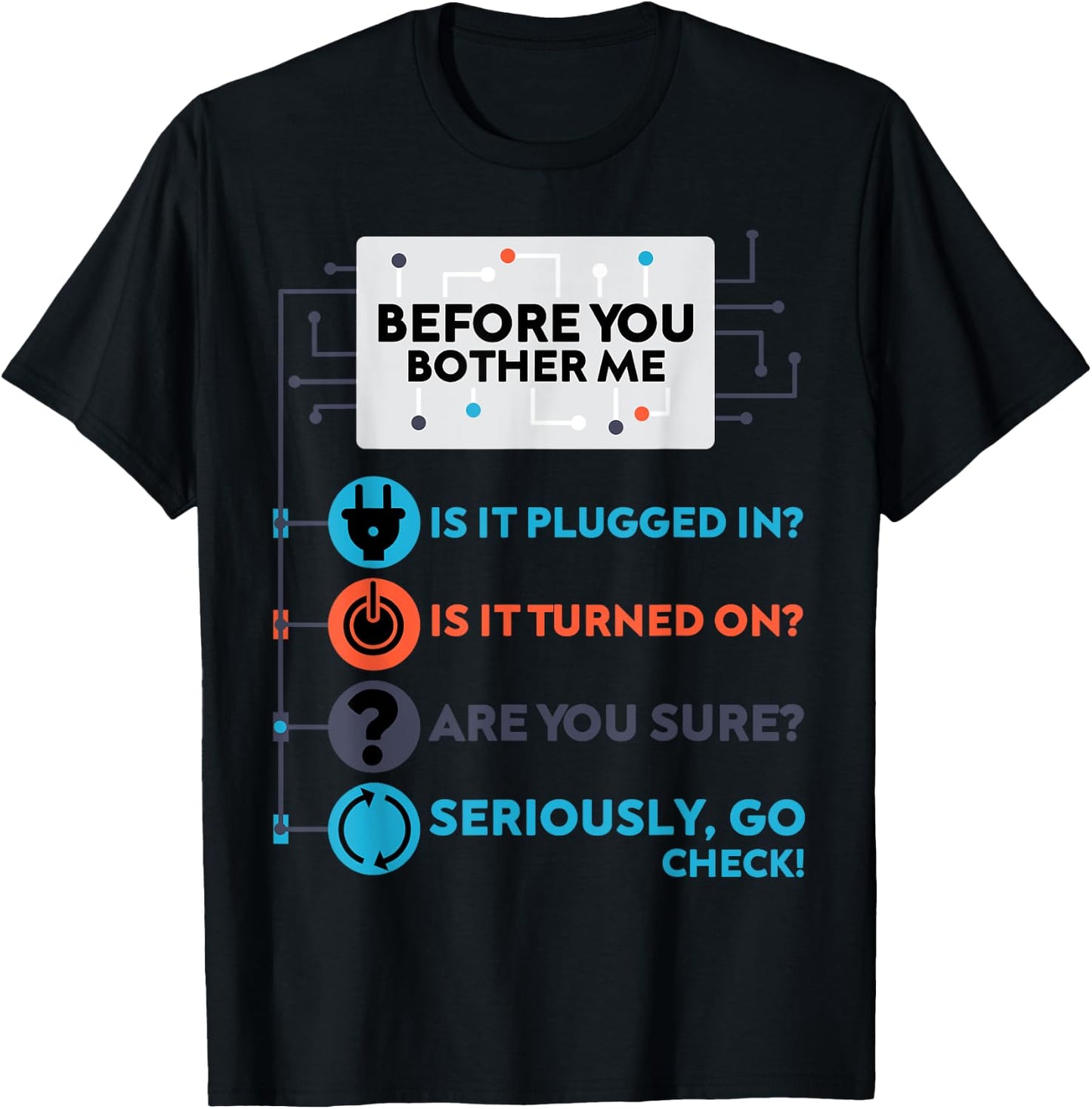 Funny Information Technology Tech | Technical Support T-Shirt - T-Shirt | Black