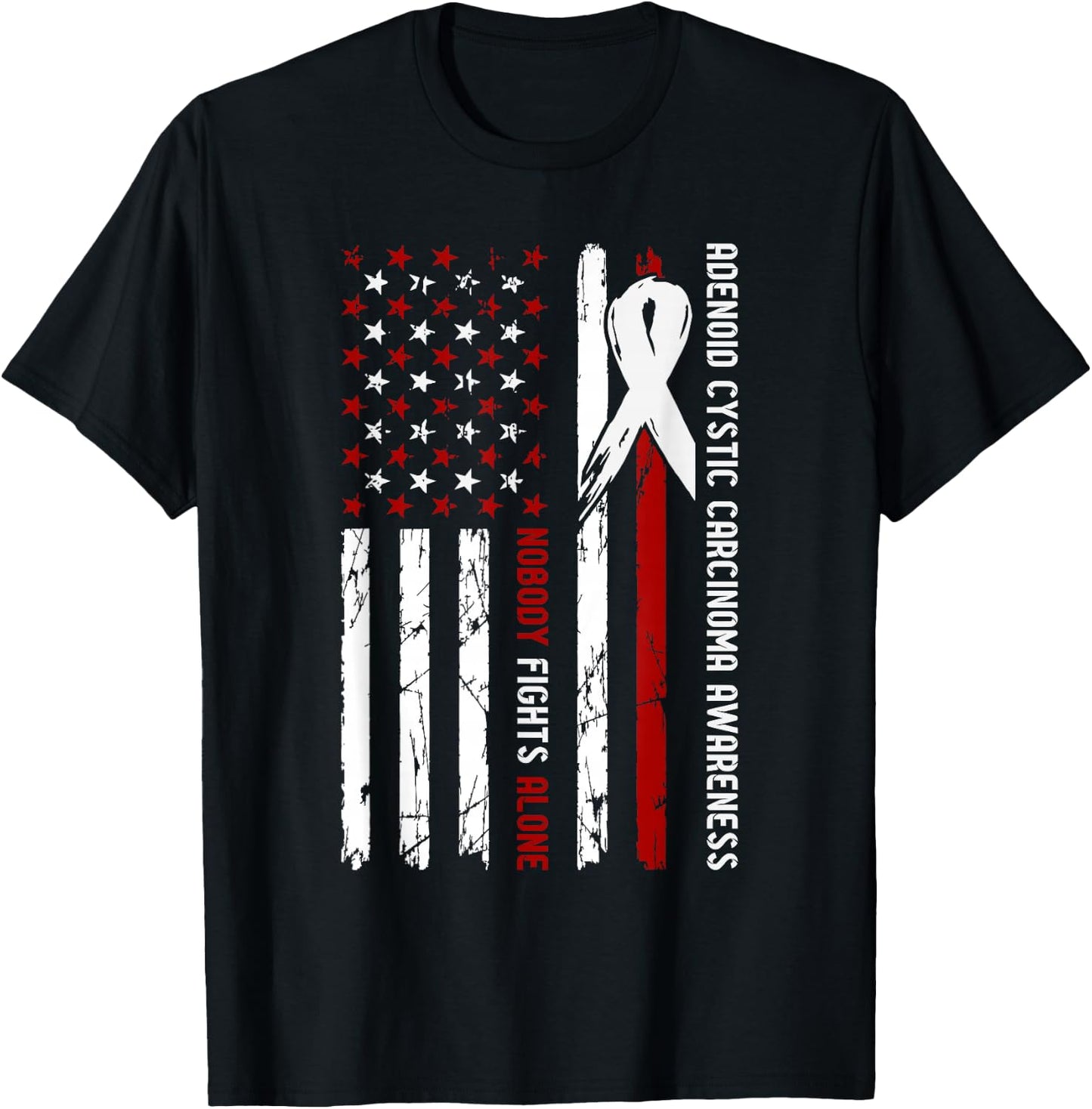 Adenoid Cystic Carcinoma Awareness Flag Nobody Fights Alone T-Shirt - T-Shirt | Black