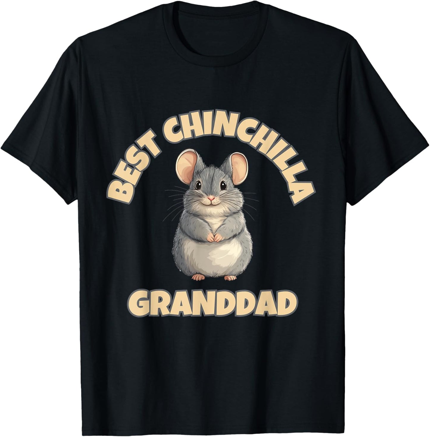Chinchilla Granddad: The Best Ever T-Shirt - T-Shirt | Black