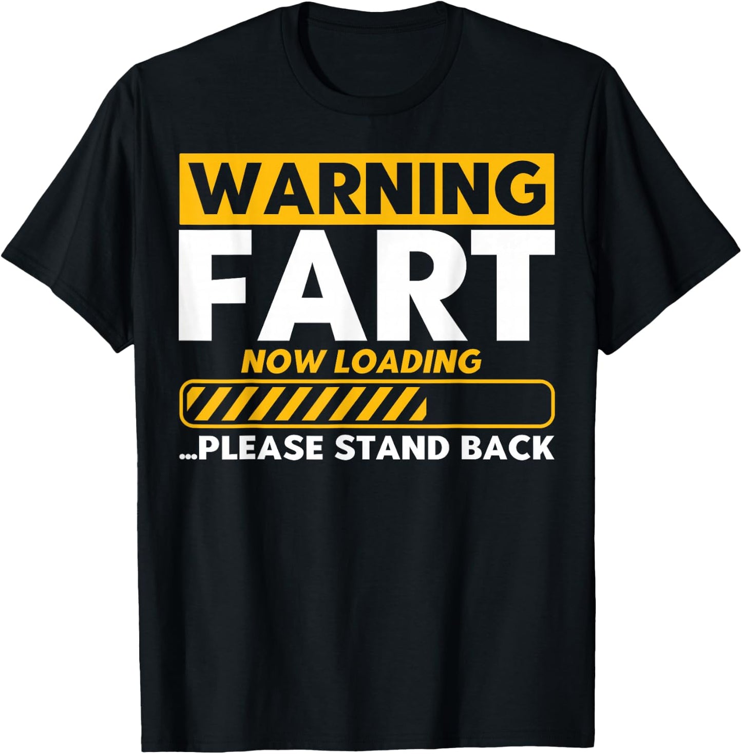 Fart Loading Warning Fart Now Loading Warning Fart Loading T-Shirt - T-Shirt | Black