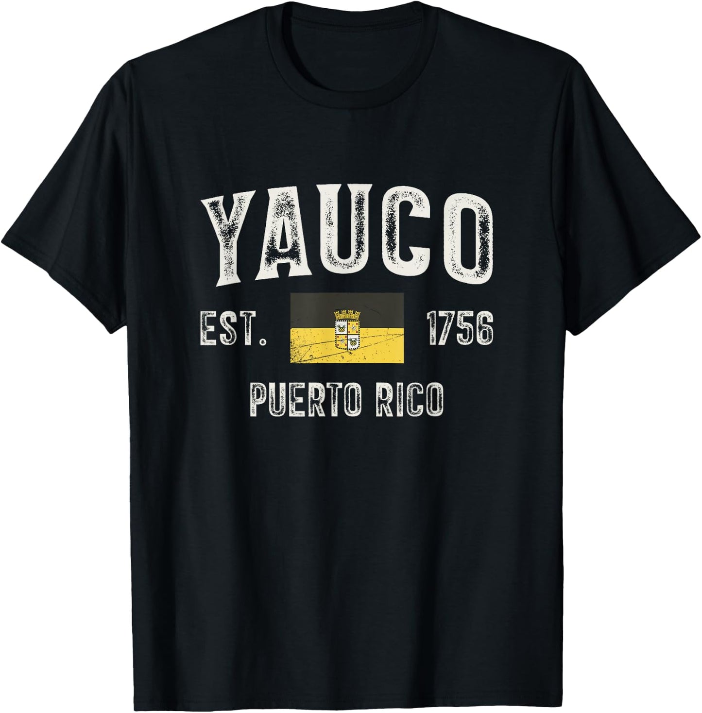 Yauco City in Puerto Rico Est 1756, Puerto Rico Flag T-Shirt - T-Shirt | Black