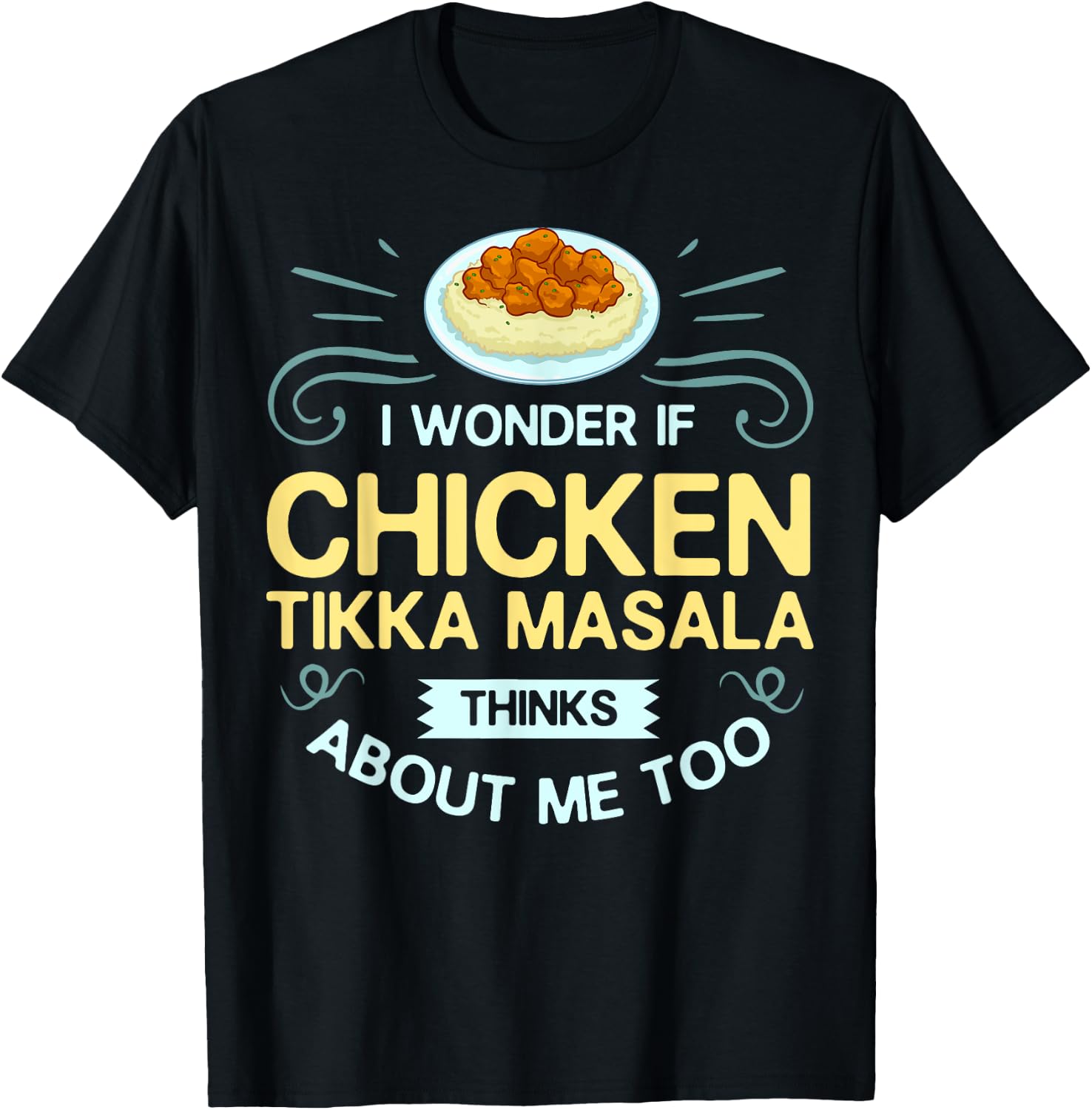 Chicken Tikka Masala Gift Indian Food T-Shirt - T-Shirt | Black