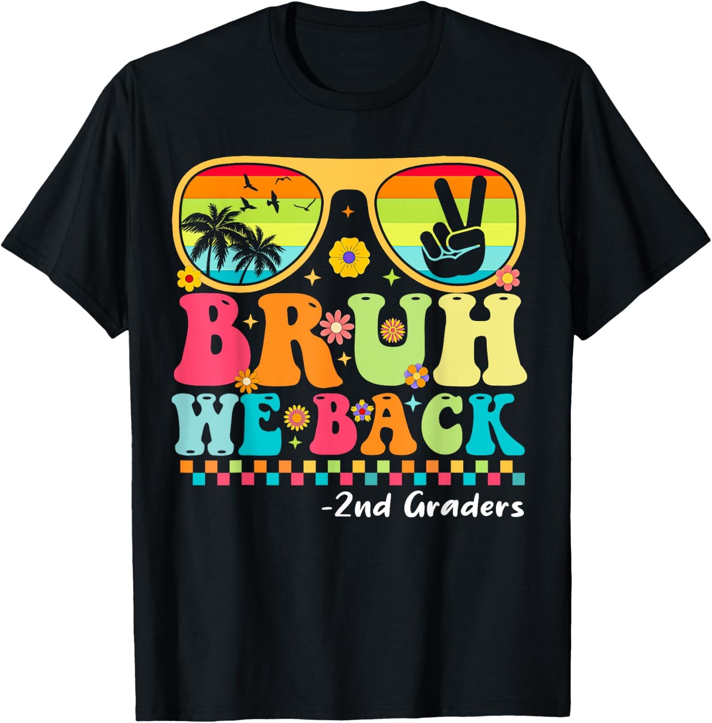 Bruh We Back 2nd Graders First Day Of School Back to School T-Shirt - T-Shirt | Black