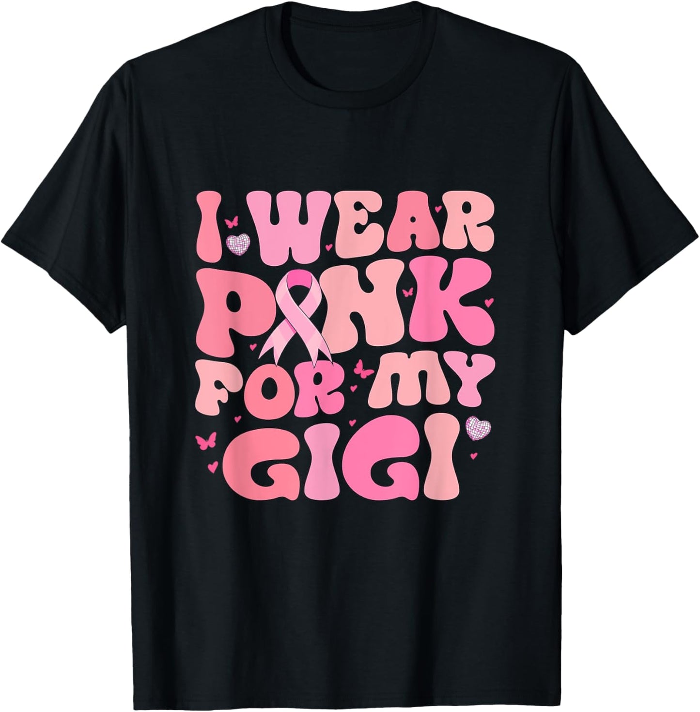 Retro Groovy I Wear Pink For My Gigi Breast Cancer Awareness T-Shirt - T-Shirt | Black