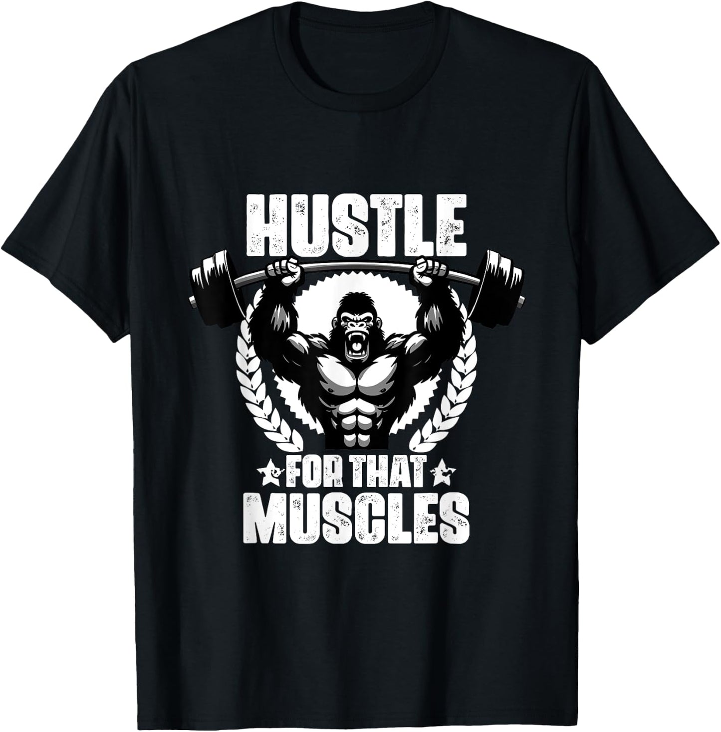 Hustle For That Muscles Weightlift Gym Quotes Gym Fitness T-Shirt - T-Shirt | Black