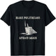 Make politicians afraid again vintage bucket feathers T-Shirt - T-Shirt | Black