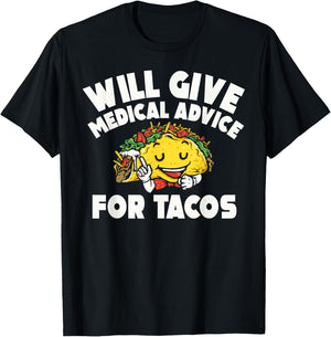 Medical Advice For Tacos Doctor Medical School T-Shirt - T-Shirt | Black