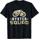 Oyster Sea Food Lover Oyster Squad T-Shirt - T-Shirt | Black