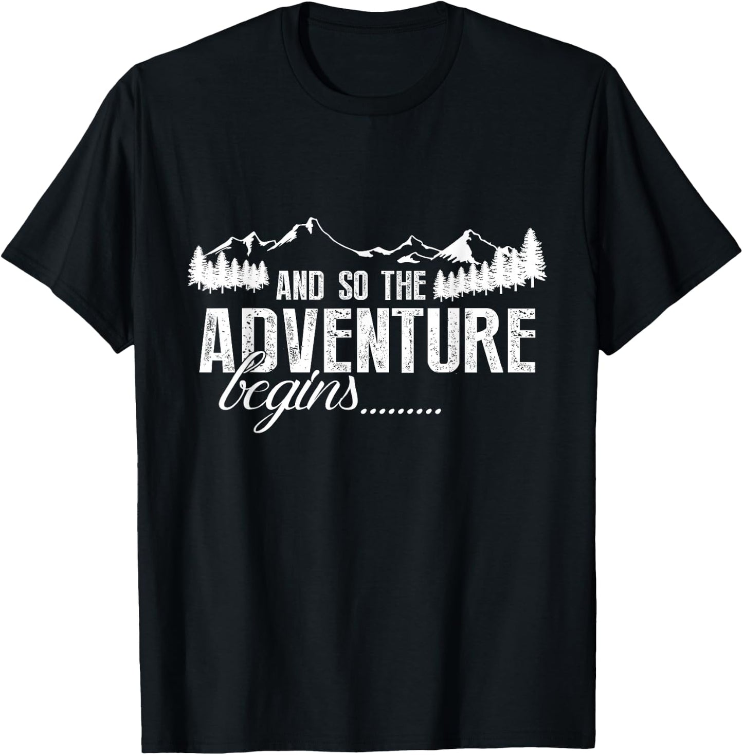and So The Adventure Begins Camping Road Trip T-Shirt - T-Shirt | Black