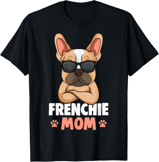 Frenchie Mom French Bulldog Dog T-Shirt - T-Shirt | Black